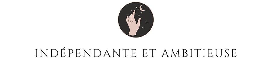 Indépendante et ambitieuse